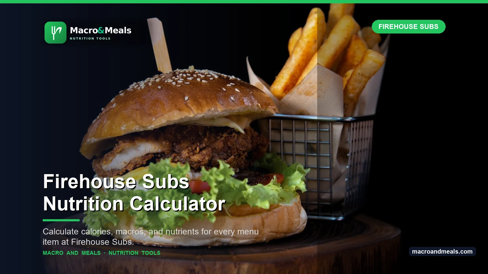 Firehouse Subs Nutrition Calculator Visual Guide