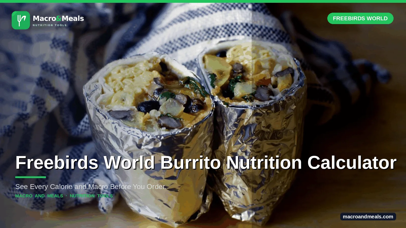 Freebirds World Burrito Nutrition Calculator