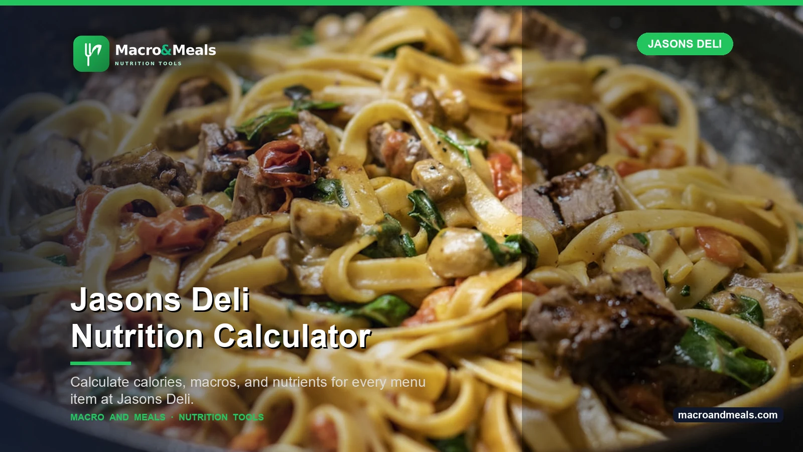 Jasons Deli Nutrition Calculator Visual Guide