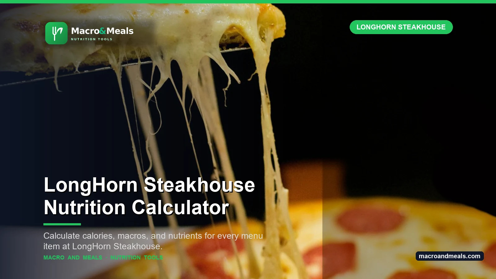 LongHorn Steakhouse Nutrition Calculator Visual Guide